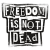 Freedom Is Not Dead T-Shirt - White