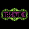 It's Showtime T-Shirt - Black