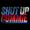 Shut Up Commie T-Shirt - Black