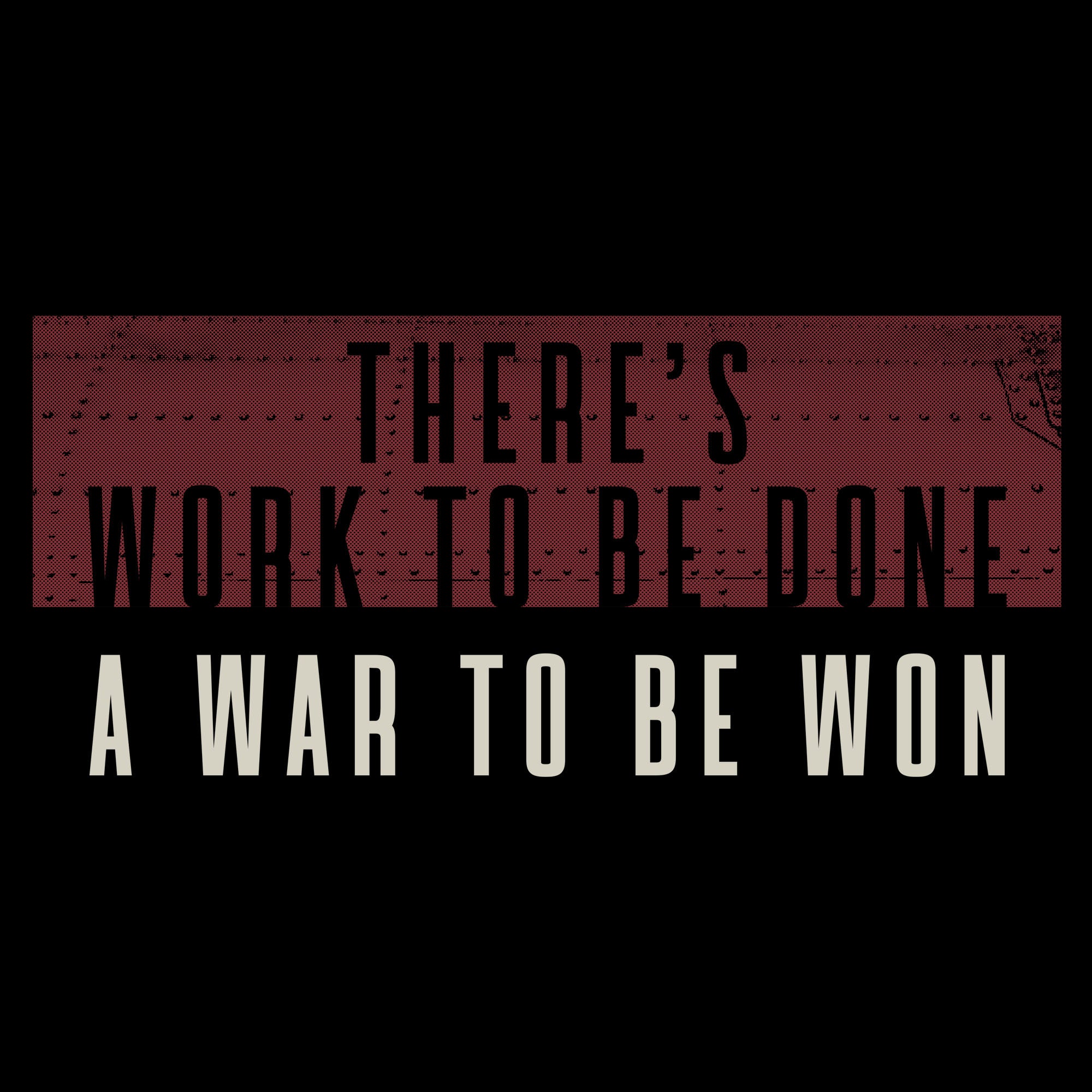 War To Be Won T-Shirt - Black