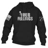 Men's Graphic F*ck Your Feelings Hoodie