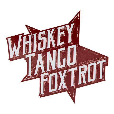 WTF Whiskey Tango Foxtrot sticker | Grunt Style