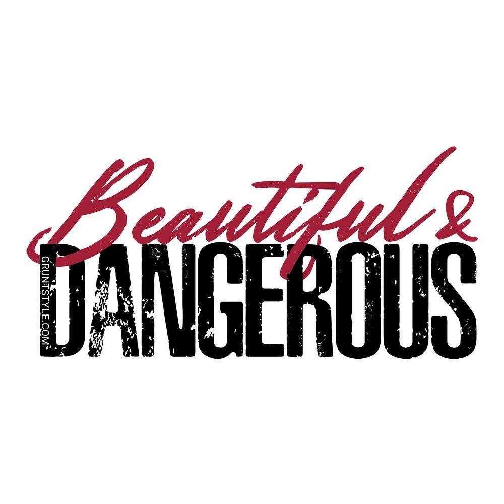 Beautiful & Dangerous Sticker  | Grunt Style 